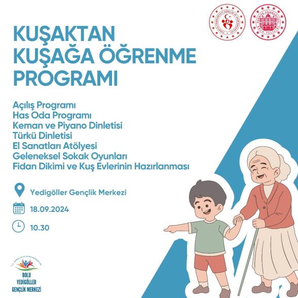 “Kuşaktan Kuşağa Öğrenme” Projesi Başlıyor