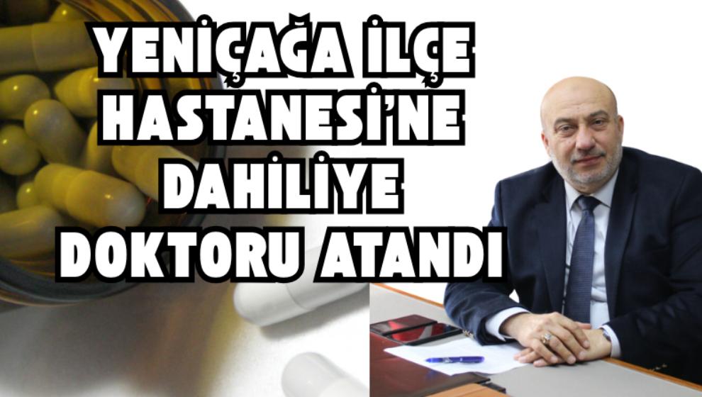 Yeniçağa İlçe Hastanesi’ne Dahiliye Doktoru Atandı